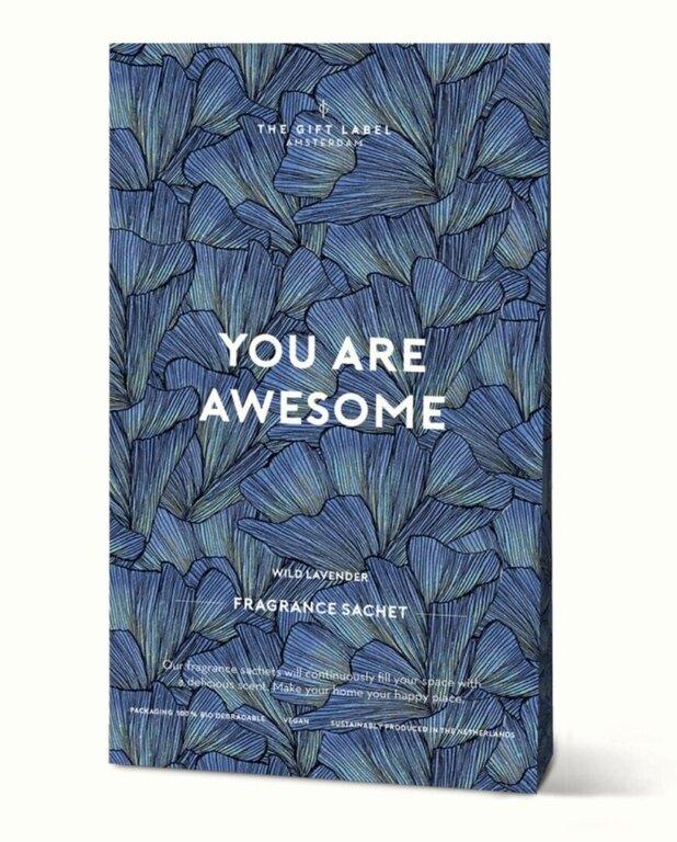Scented Sachet tuoksupussi- You Are Awesome - Wild Lavender